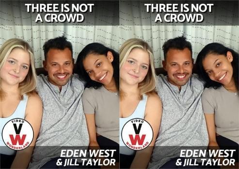 [VideoWonderland] And Eden West Three Is Not A Crowd (2023.Jill.Taylor)